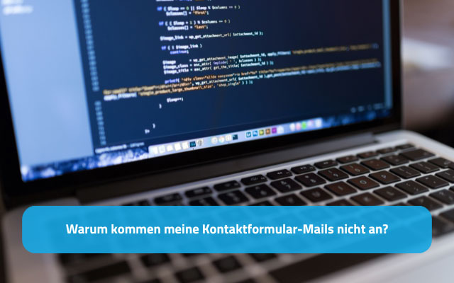 Warum kommen meine Kontaktformular-Mails nicht an?